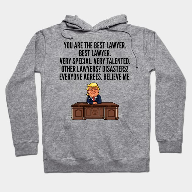 great lawyer trump Hoodie by IndigoPine